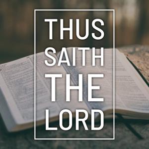 Thus saith the Lord