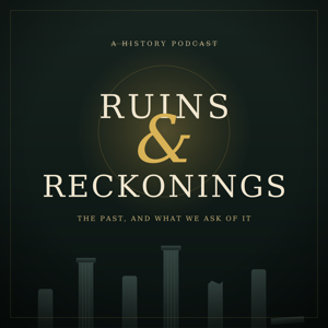 Ruins & Reckonings