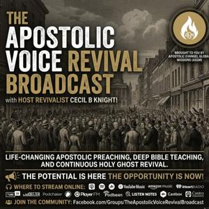 The Apostolic Voice Revival Broadcast
