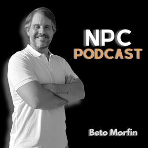 NPC Podcast con Beto Morfin