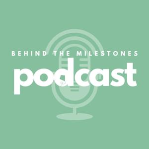 Behind The Milestones