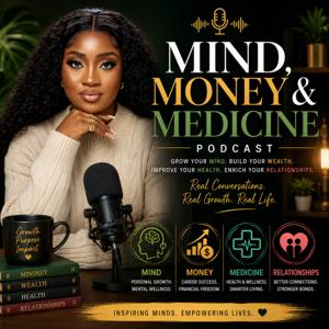 Mind, Money and Medicine