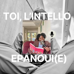 TOI, L'INTELLO EPANOUI(e)