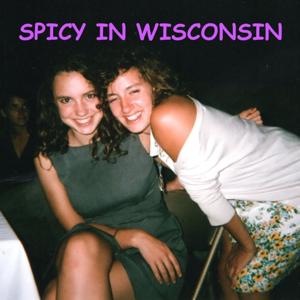 Spicy in Wisconsin