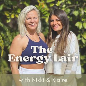 The Energy Lair with Nikki and Klaire