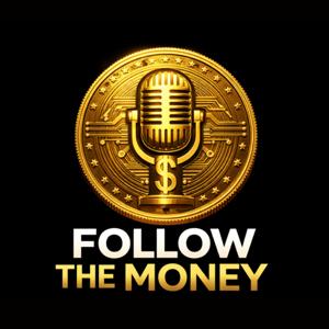 Follow The Money: Conversations about money, finance, and the future of wealth.
