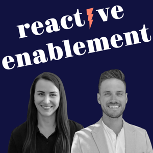 Reactive Enablement
