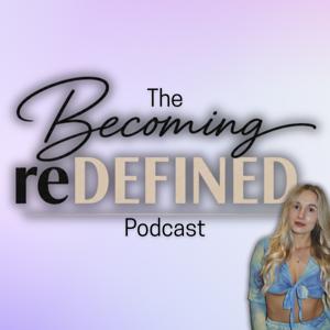 Becoming reDEFINED