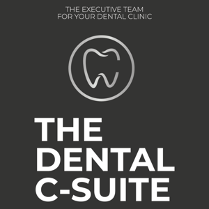 The Dental C-Suite