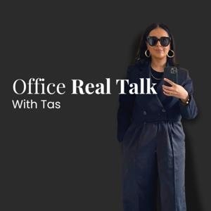 Office Real Talk with Tas