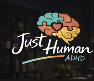 Just Human ADHD