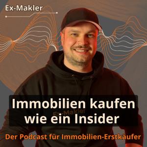 Immobilien kaufen wie ein Insider - Der Podcast für Immobilien-Erstkäufer
