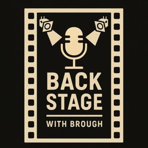 Backstage with Brough