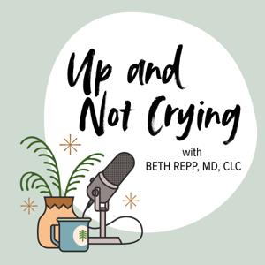 Up and Not Crying