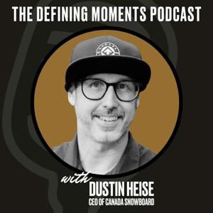 Defining Moments with Dustin