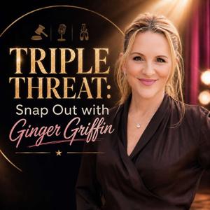 Triple Threat: Snap Out with Ginger Griffin