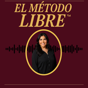 El Método Libre™ Tu Camino a la Libertad Financiera Y el Retiro Temprano