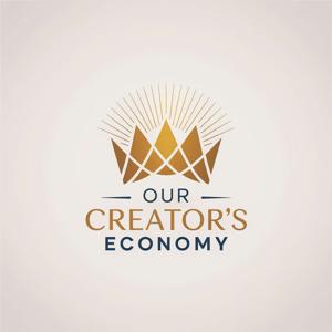 Our Creator’s Economy