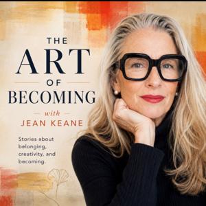The Art of Becoming with Jean Keane