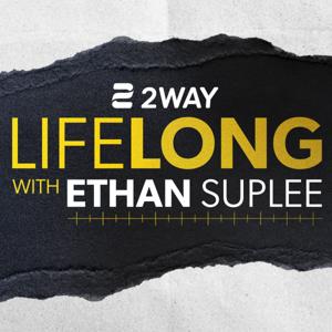 LifeLONG with Ethan Suplee