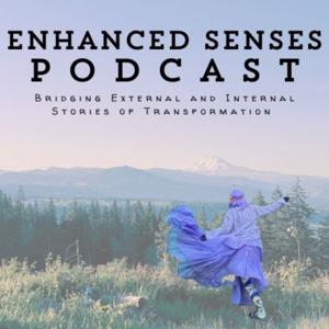 Enhanced Senses Podcast