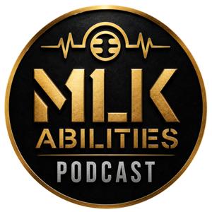 MLK Abilities Podcast