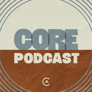 Core Podcast