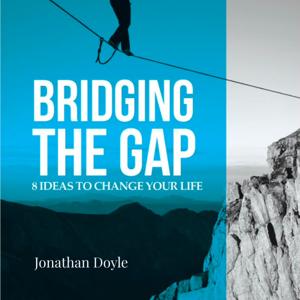 Bridging the Gap — The Free Audiobook | Jonathan Doyle