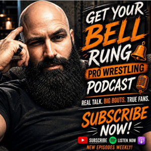 Get Your Bell Rung Pro Wrestling Podcast!