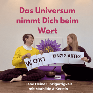 Das Universum nimmt DICH beim Wort!