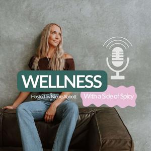 Wellness, With a side of Spicy
