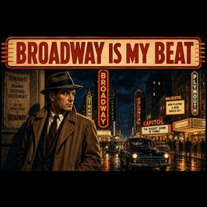 Broadway is My Beat - The Oldies Radio