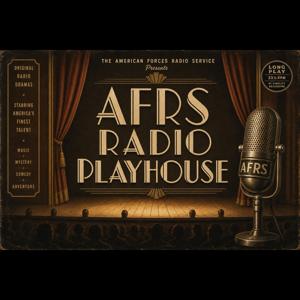 AFRS Radio Playhouse - The Oldies Radio