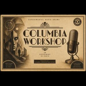 Columbia Workshop - The Oldies Radio