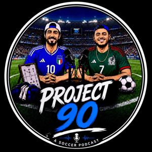 Project 90 | A Soccer Podcast