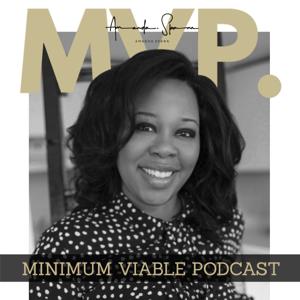 Amanda Spann's MVP: Minimum Viable Podcast