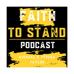 Faith To Stand Podcast