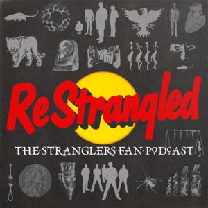 ReStrangled: The Stranglers Fan Podcast