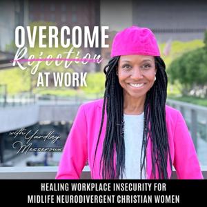 Overcome Rejection at Work ⎸ Neurodivergent, ADHD, ASD, RSD, Workplace, Confidence