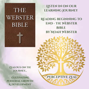 Perceptive Zeal - Daily Webster Bible Reading