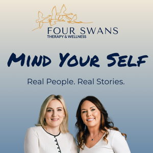 Mind Your Self - Four Swans