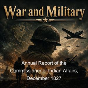 Annual Report of the Commissioner of Indian Affairs, December 1827