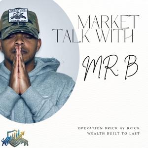 Market Talk with Mr. B