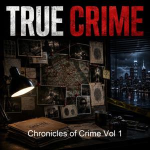 Chronicles of Crime Vol 1
