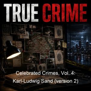 Celebrated Crimes, Vol. 4: Karl-Ludwig Sand (version 2)