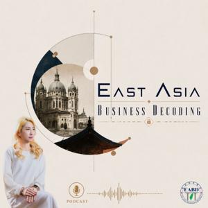 East Asia Business Decoding