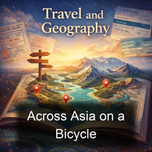 Across Asia on a Bicycle