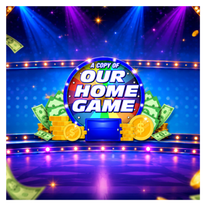 A Copy of Our Home Game