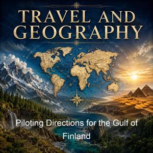 Piloting Directions for the Gulf of Finland