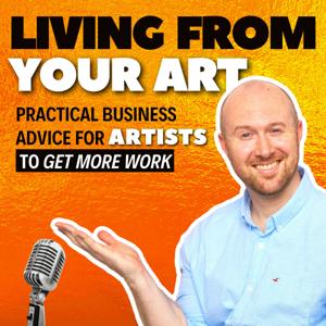 Living From Your Art | Art Business and Art Marketing with Elie Castonguay